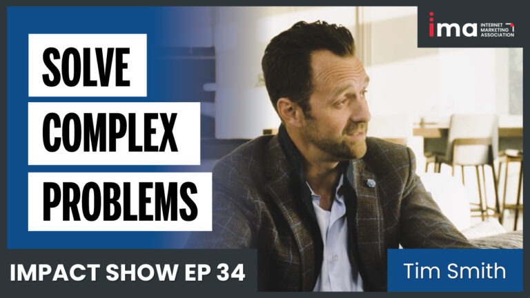 Marketing Podcast - Trust & Integrity: The Foundation To Cultivate Relationships & Build Solutions – EP 34 – Tim Smith